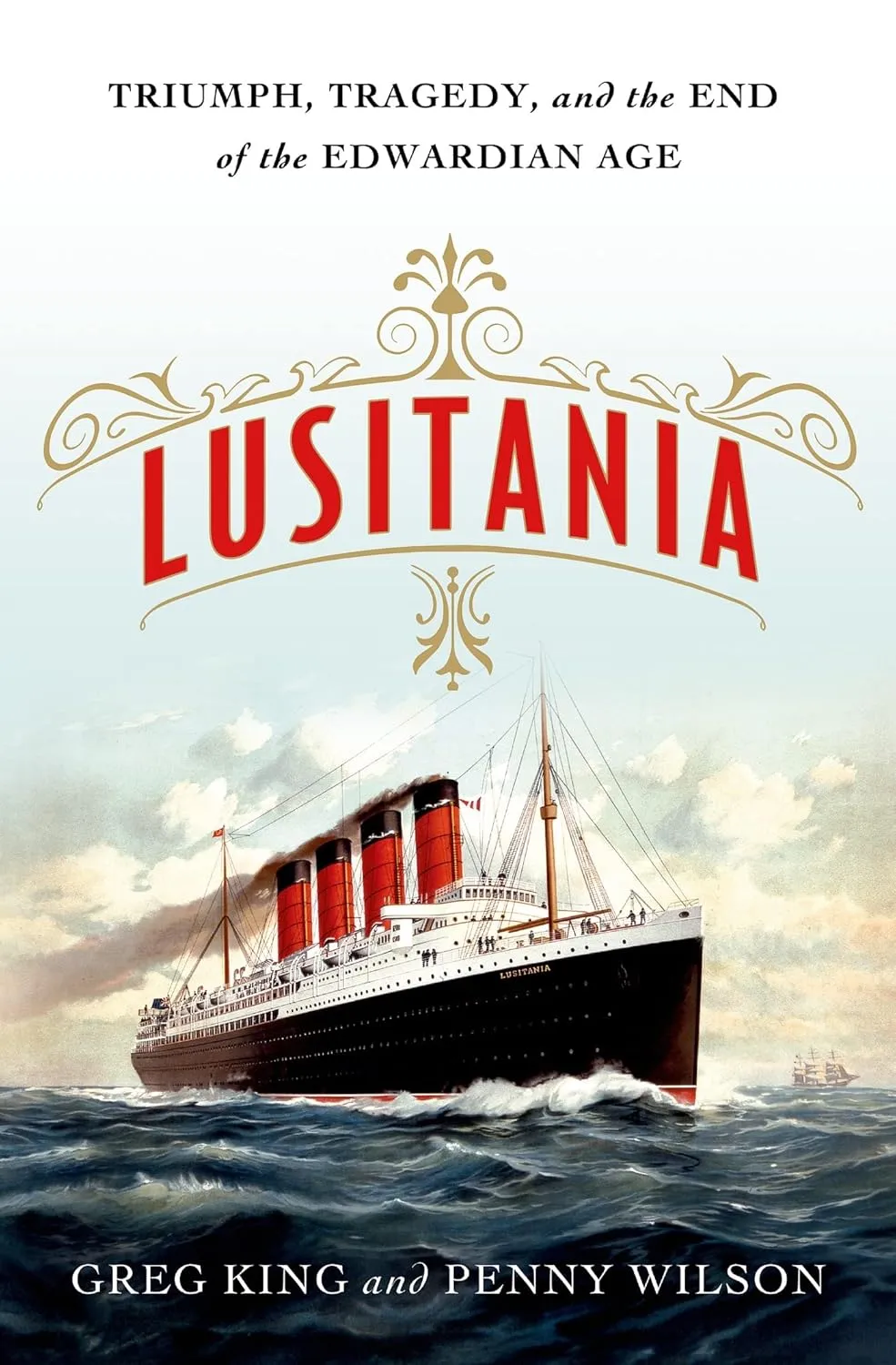 Lusitania: Triumph, Tragedy, and the End of the Edwardian Age Hardcover  February 24, 2015
