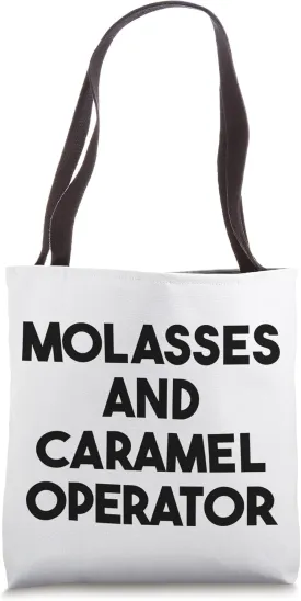 Molasses And Caramel Operator Tote Bag
